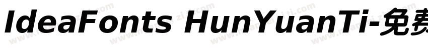IdeaFonts HunYuanTi字体转换